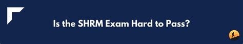 is the shrm test hard|is shrm hard to pass.